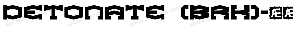 Detonate (BRK)字体转换